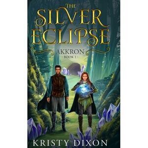The Silver Eclipse: Akkron -- Dixon